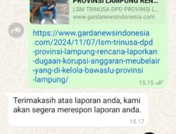 DUGAAN KORUPSI DI BAWASLU PROVINSI LAMPUNG LSM TRINUSA LAPOR KE- WAKIL PRESIDEN REPUBLIK INDONESIA.