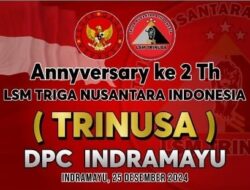ANNIVERSARY Ke 2 Tahun 2024 LSM Triga Nusantara Indonesia “LSM TRINUSA” DPC Kabupaten Indramayu