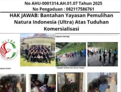 HAK JAWAB: Bantahan Yayasan Pemulihan Natura Indonesia (Ultra) Atas Tuduhan Komersialisasi