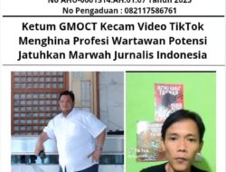 Ketum GMOCT Kecam Video TikTok Menghina Profesi Wartawan Potensi Jatuhkan Marwah Jurnalis Indonesia