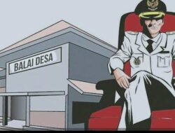 Jual Beli Jabatan Perangkat Desa Praktik Tidak Etis Dan Ilegal, Kategori Pungli Diancam Sanksi Pidana, Administrasi