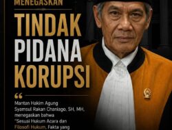 PULUHAN TAHUN TAK BERIZIN, PT ARARA ABADI & PT TORGANDA DESAK DIPROSES HUKUMMANTAN HAKIM AGUNG TIPIKOR: “TIDAK ADA IZIN = TINDAK PIDANA KORUPSI KHUSUS”
