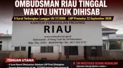 OMBUDSMAN RIAU TINGGAL WAKTU UNTUK DIHISAB: 6 SURAT TERBONGKAR BUKTI LANGGAR UU NO.37/2008