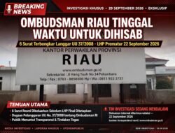 OMBUDSMAN RIAU TINGGAL WAKTU UNTUK DIHISAB: 6 SURAT TERBONGKAR BUKTI LANGGAR UU NO.37/2008