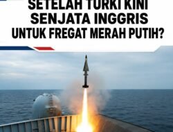 Setelah Turky Kini Senjata Inggris Untuk Fregat Merah Putih